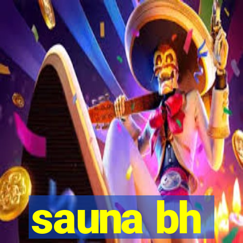 sauna bh